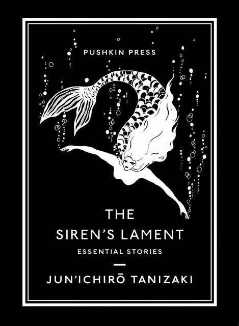 The Siren's Lament, Jun'ichirō Tanizaki