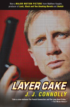 Layer Cake, J.J.Connolly