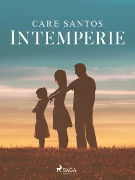 Intemperie, Care Santos