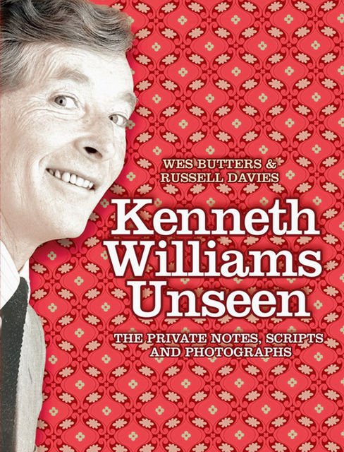 Kenneth Williams Unseen, Russell Davies, Wes Butters