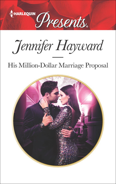 His Million-Dollar Marriage Proposal, Jennifer Hayward