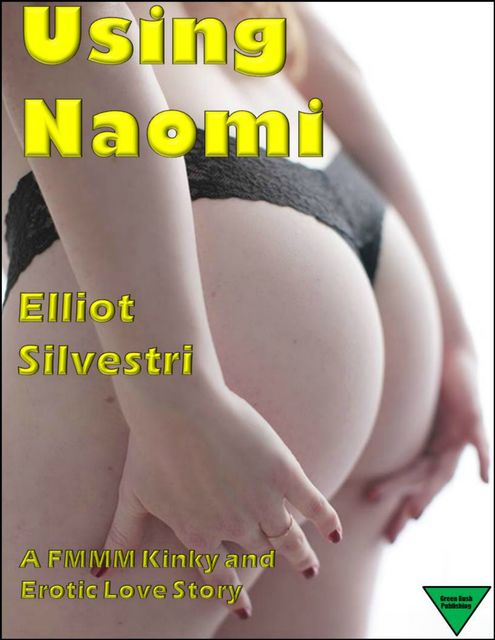 Using Naomi, Elliot Silvestri