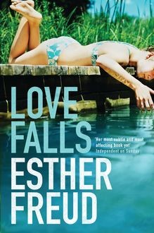 Love Falls, Esther Freud