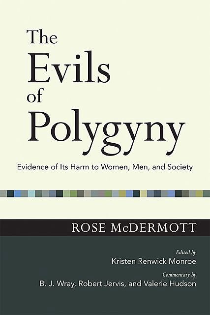 The Evils of Polygyny, Rose McDermott