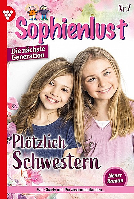 Sophienlust – Die nächste Generation 7 – Familienroman, Ursula Hellwig