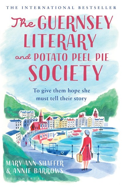The Guernsey Literary and Potato Peel Pie Society, Annie Barrows, Mary Ann Shaffer
