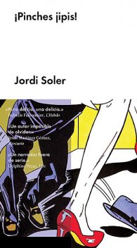 Pinches jipis, Jordi Soler