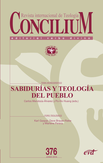 Sabidurías y teología del pueblo, Rafael Luciani, CARLOS MENDOZA-ÁLVAREZ, Luiz Carlos Susin, Po Ho Huang, Serena Noceti, Cesar Kuzma, Huang Po Ho, Margot Bremer, Michael Amaladoss, Nancy Pineda-Madrid, Raúl Fornet-Betancourt, Wati Longchar