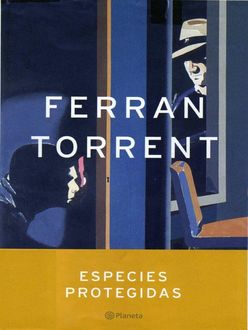 Especies Protegidas, Ferran Torrent
