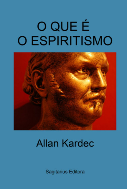 O Que É O Espiritismo, Allan Kardec