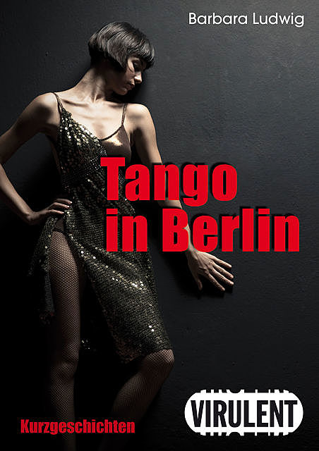 Tango in Berlin, Barbara Ludwig