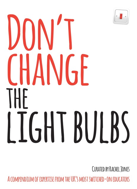 Don't Change the Light Bulbs, Rachel Jones