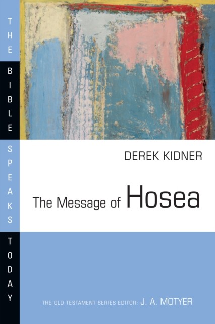 Message of Hosea, Derek Kidner