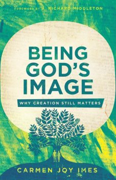 Being God's Image, Carmen Joy Imes