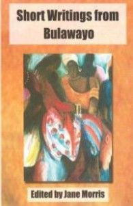Short Writings from Bulawayo, Jane Morris