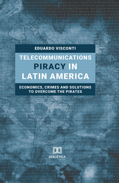 Telecommunications Piracy in Latin America, Eduardo Visconti