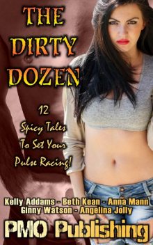 The Dirty Dozen, Beth Kean, Kelly Addams, Anna Mann, Ginny Watson, Angelina Jolly