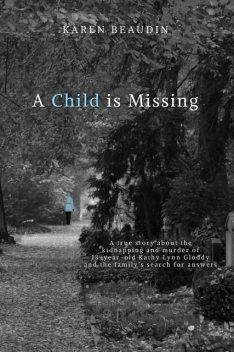 A Child is Missing, Karen Beaudin