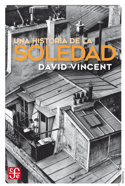 Una historia de la soledad, David Vincent