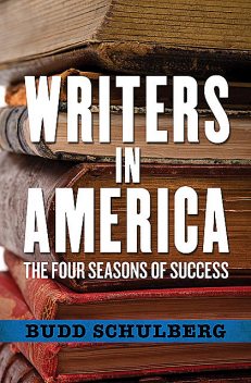 Writers in America, Budd Schulberg