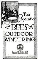 USDA Farmers' Bulletin No. 1012: The Preparation of Bees for Outdoor Wintering, Everett Franklin Phillips, George S Demuth