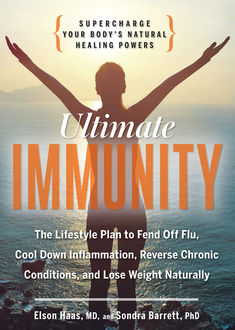 Ultimate Immunity, Elson Haas, Sondra Barrett