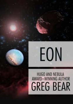 Eon, Greg Bear