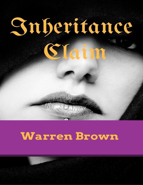 Inheritance Claim, Warren Brown