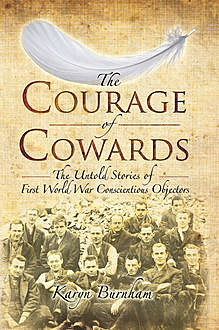 The Courage of Cowards, Karyn Burnham