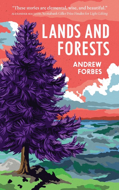 Lands and Forests, Andrew Forbes