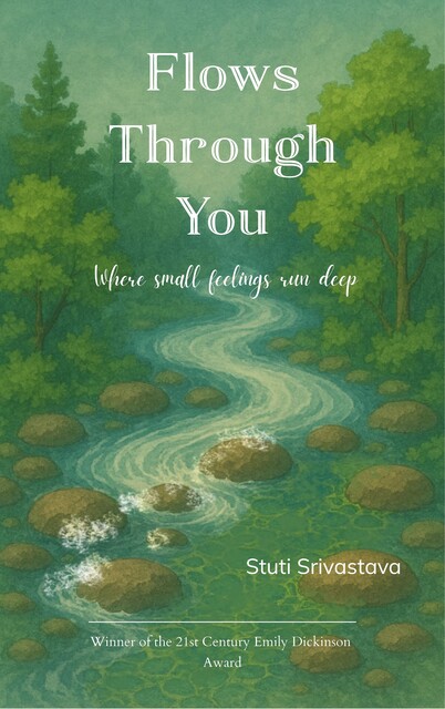 Flows Through You, Stuti Srivastava