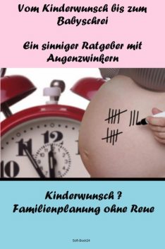 Vom Kinderwunsch bis zum Babyschrei, Norbert Kuckling