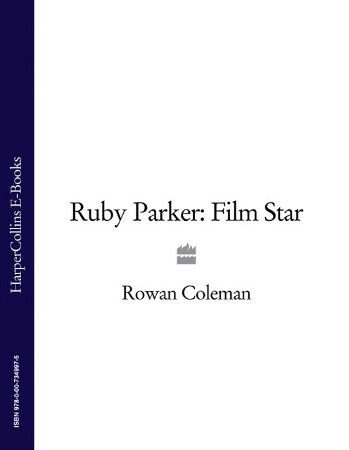 Ruby Parker: Film Star, Rowan Coleman
