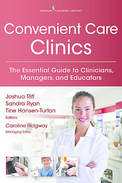 Convenient Care Clinics, Joshua Riff, Sandra F. Ryan, Tine Hansen-Turton