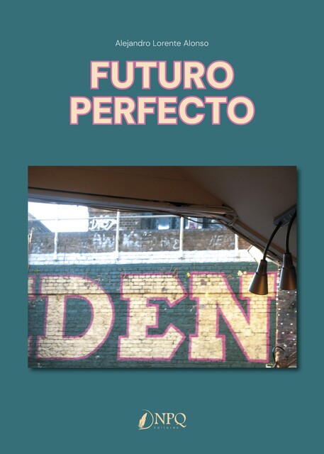 Futuro perfecto, Alejandro Lorente