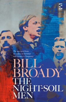 The Night-Soil Men, Bill Broady