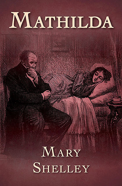 Mathilda, Mary Shelley