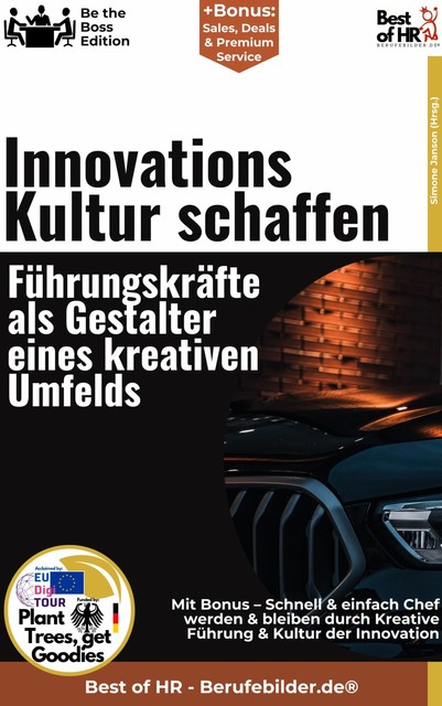 Die Führungskraft als Innovator – Kreativität & Neugier im Unternehmen fördern, Simone Janson