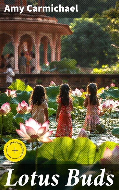 Lotus Buds, Amy Carmichael