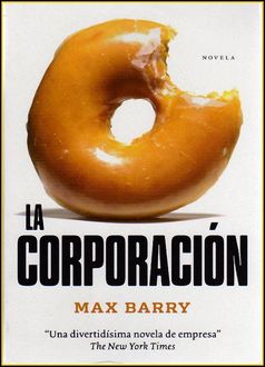 La Corporación, Max Barry