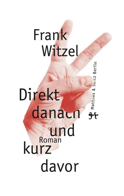 Direkt danach und kurz davor, Frank Witzel