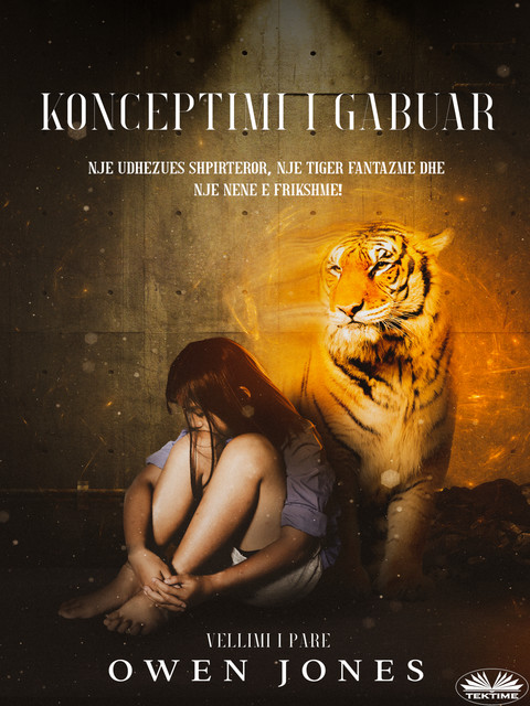 Konceptimi I Gabuar-Një Udhëzues Shpirtëror, Një Tigër Fantazmë Dhe Një Nënë E Frikshme, Owen Jones