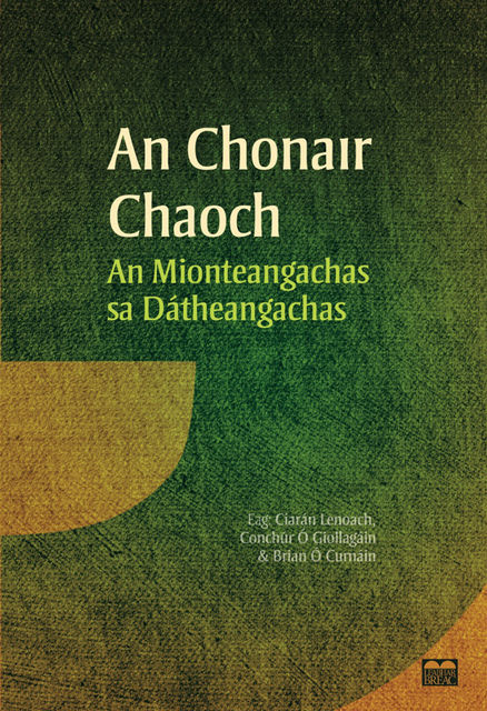 An Chonair Chaoch by Brian Ó Curnáin, Ciarán Lenoach, Conchúr Ó ...