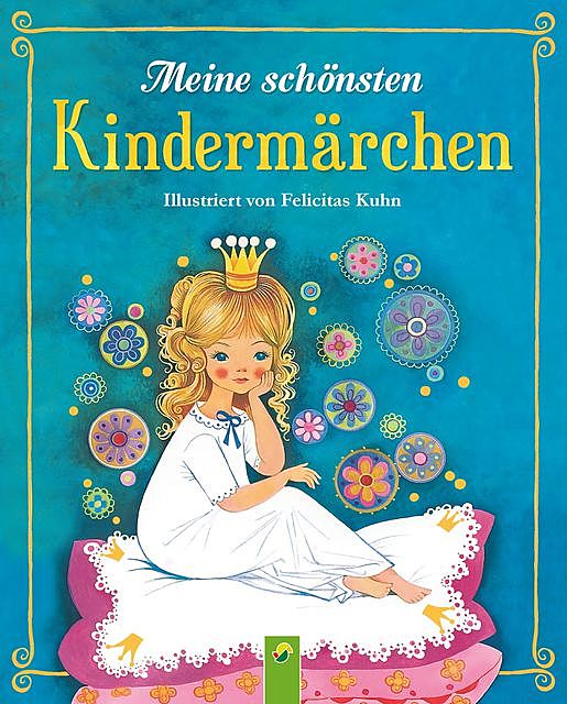 Meine schönsten Kindermärchen, amp, Schwager, Steinlein Verlag