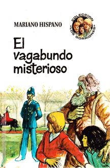 El Vagabundo Misterioso, Mariano Hispano