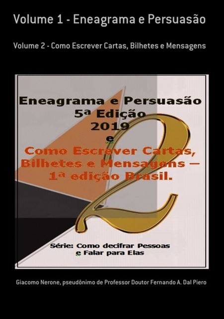 Volume 1 – Eneagrama E Persuasão, Giacomo Nerone, Pseudônimo DeDoutor Fernando A. Dal Piero