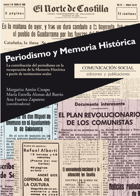 Periodismo y memoria histórica, Ana Fuertes Zapatero, Margarita Antón Crespo, María Estrella Alonso del Barrio