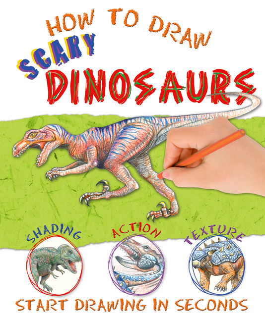 How to Draw Scary Dinosaurs, Miles Kelly
