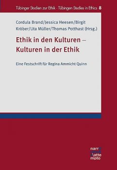 Ethik in den Kulturen – Kulturen in der Ethik, Cordula Brand, Thomas Potthast
