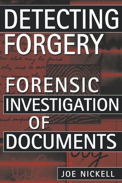 Detecting Forgery, Joe Nickell